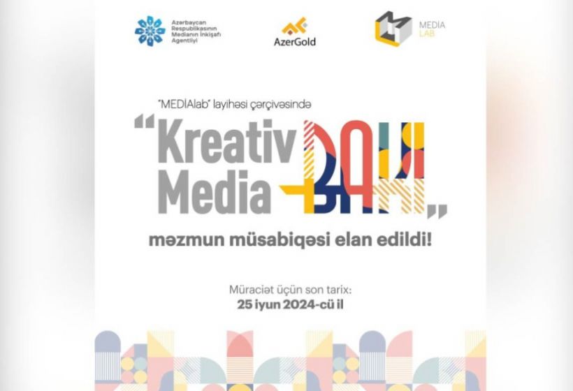 “Kreativ Media - Bakı” adlı məzmun müsabiqəsi elan edilib