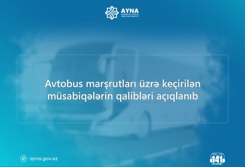 İki avtobus marşrutunun qalibi müəyyən edilib